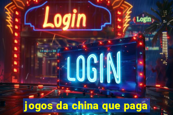 jogos da china que paga